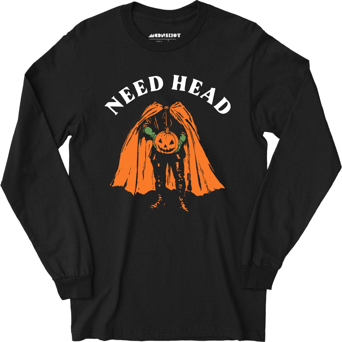Need Head - Long Sleeve