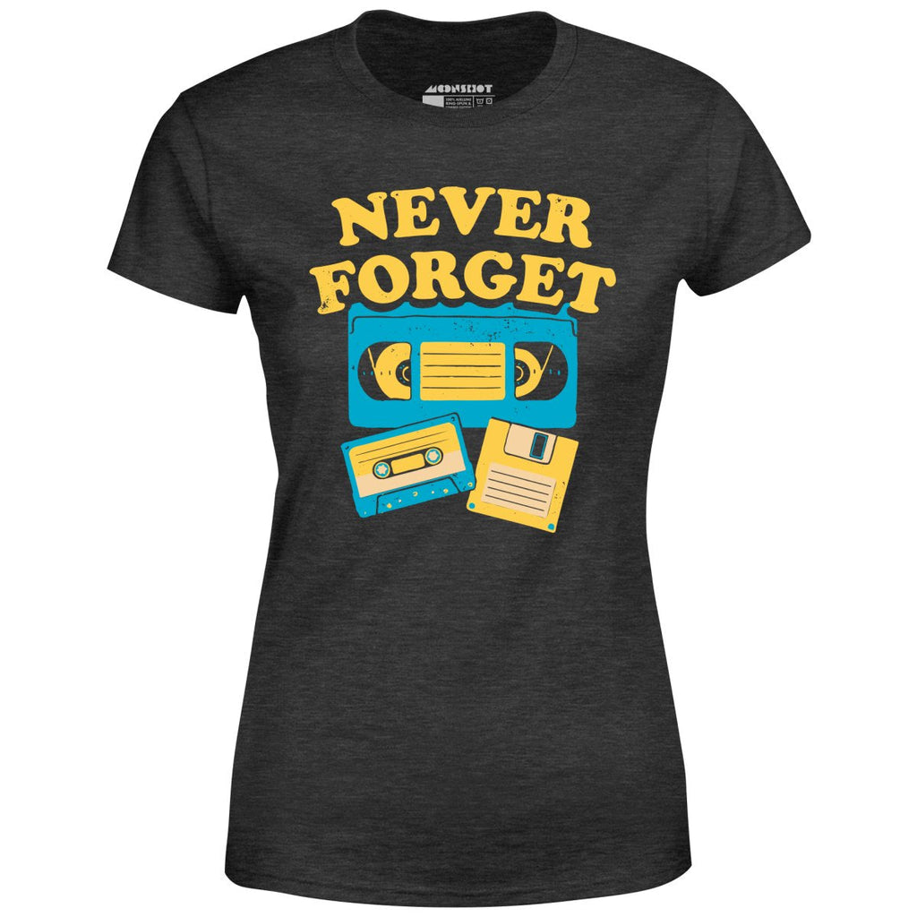Never Forget - Women's