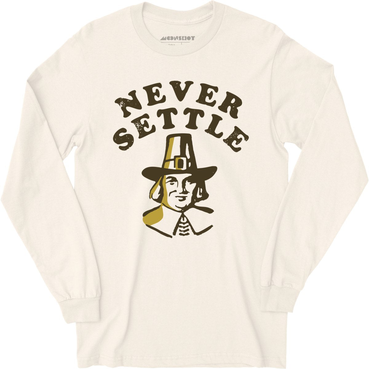 Never Settle - Long Sleeve
