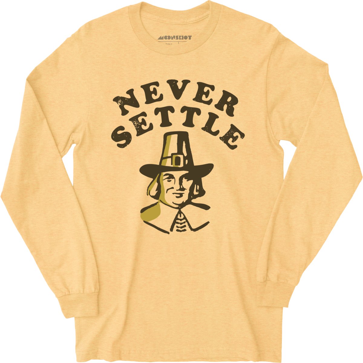 Never Settle - Long Sleeve
