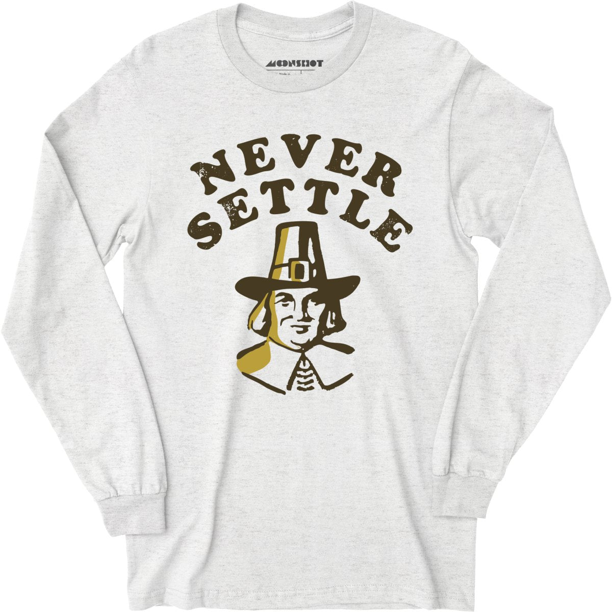 Never Settle - Long Sleeve
