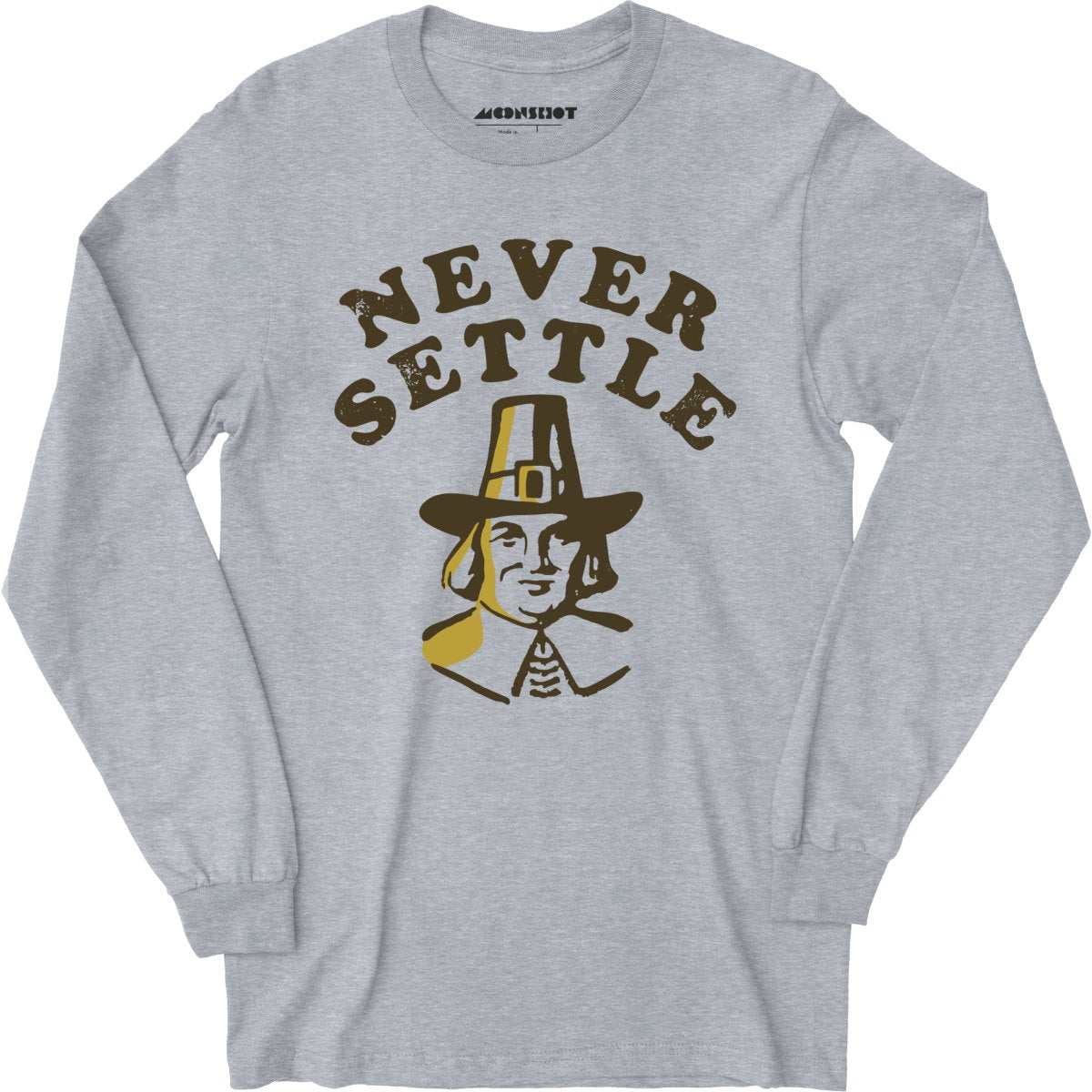 Never Settle - Long Sleeve