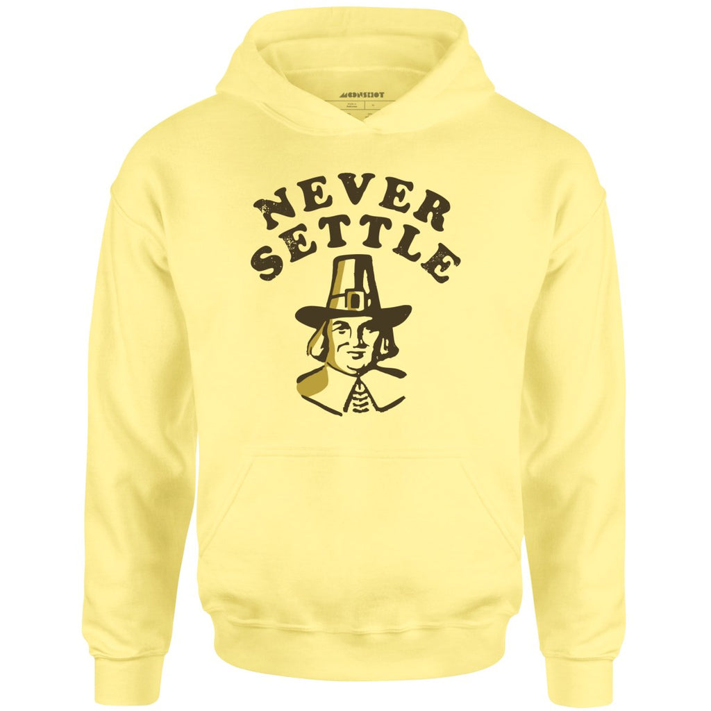 Never Settle - Unisex