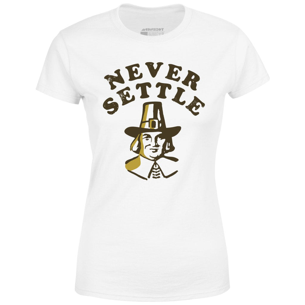 Never Settle - Women's