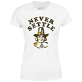 Never Settle - Women's