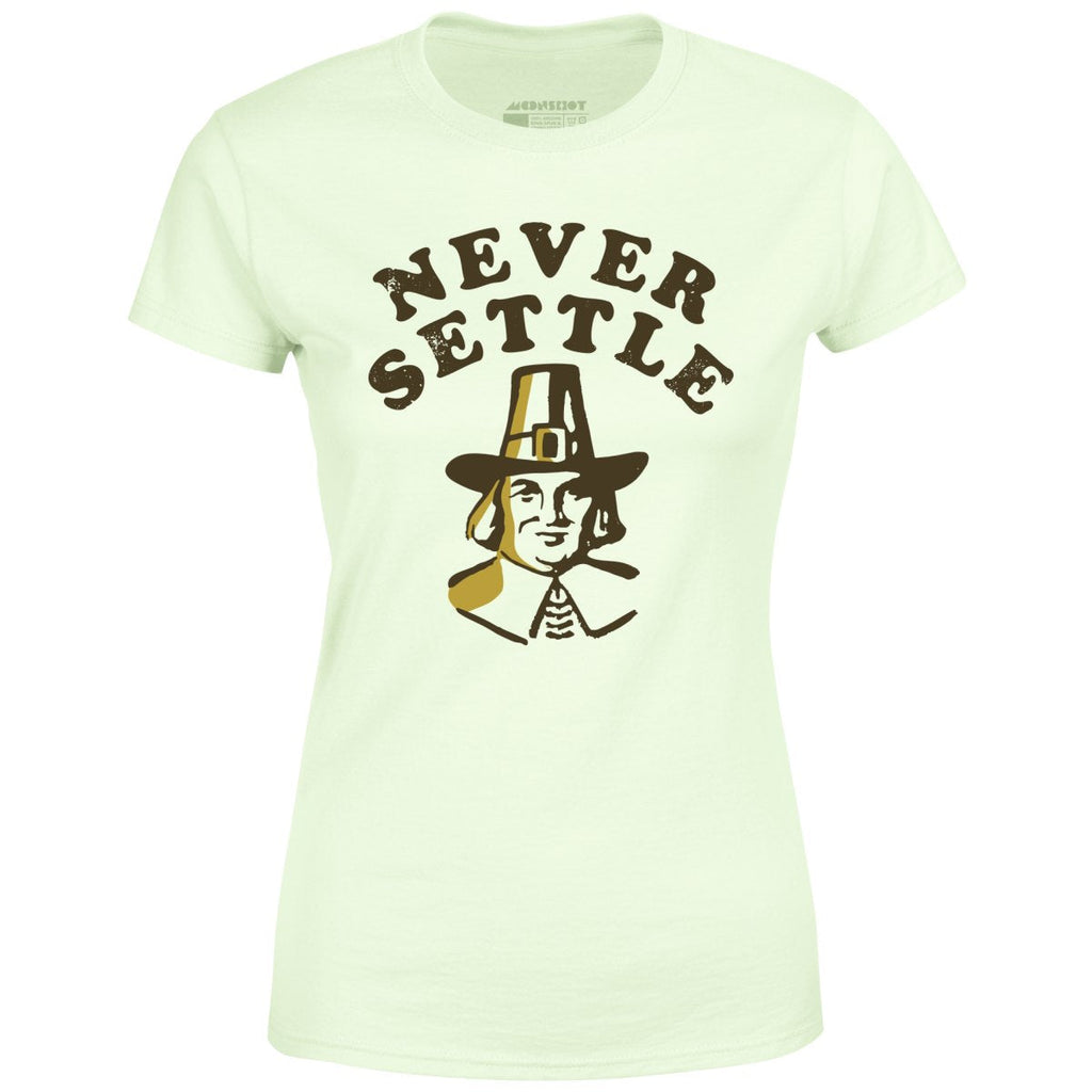 Never Settle - Women's
