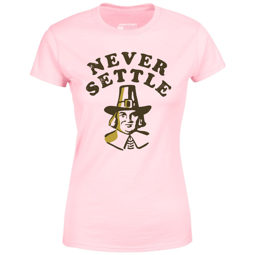 Never Settle - Women's
