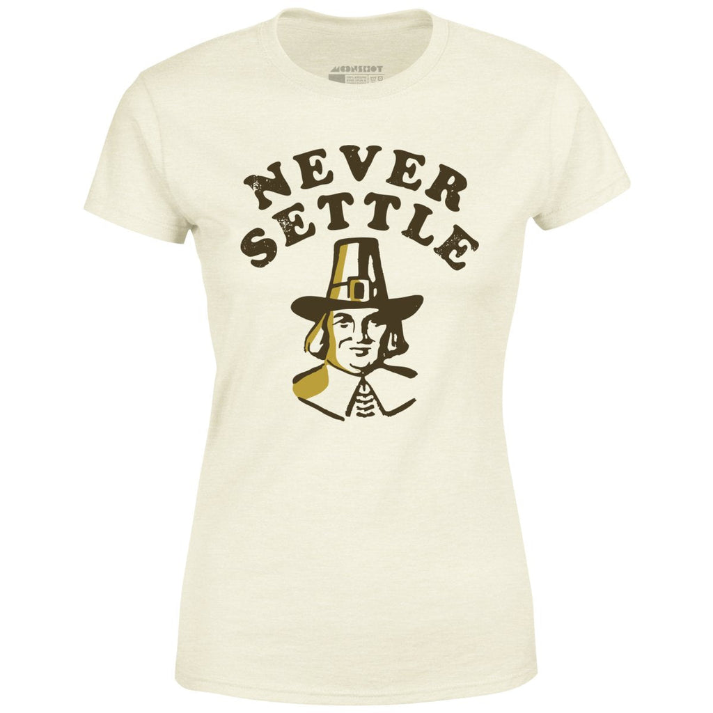 Never Settle - Women's
