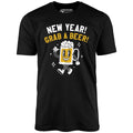 New Year Grab a Beer - Unisex
