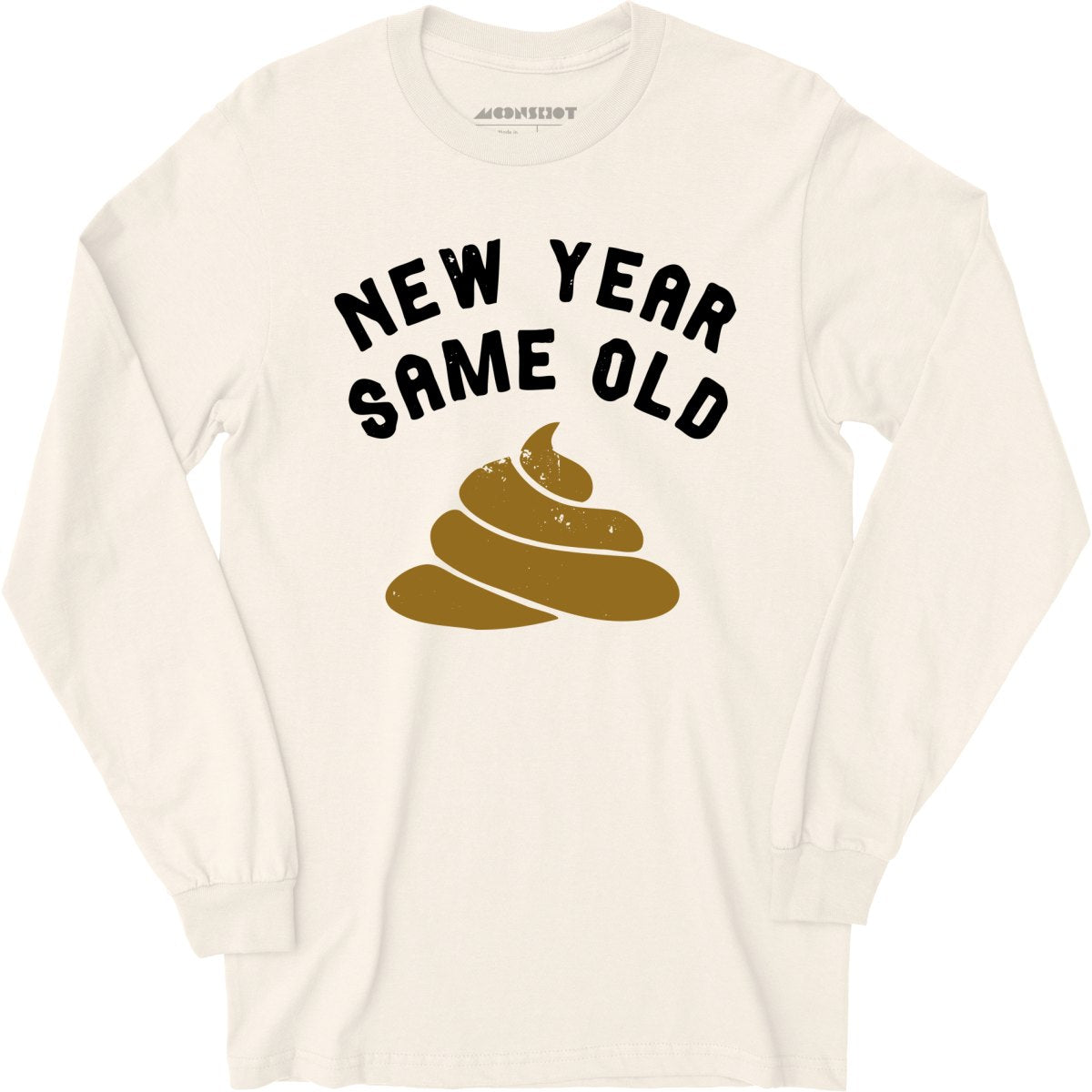New Year Same Old - Long Sleeve