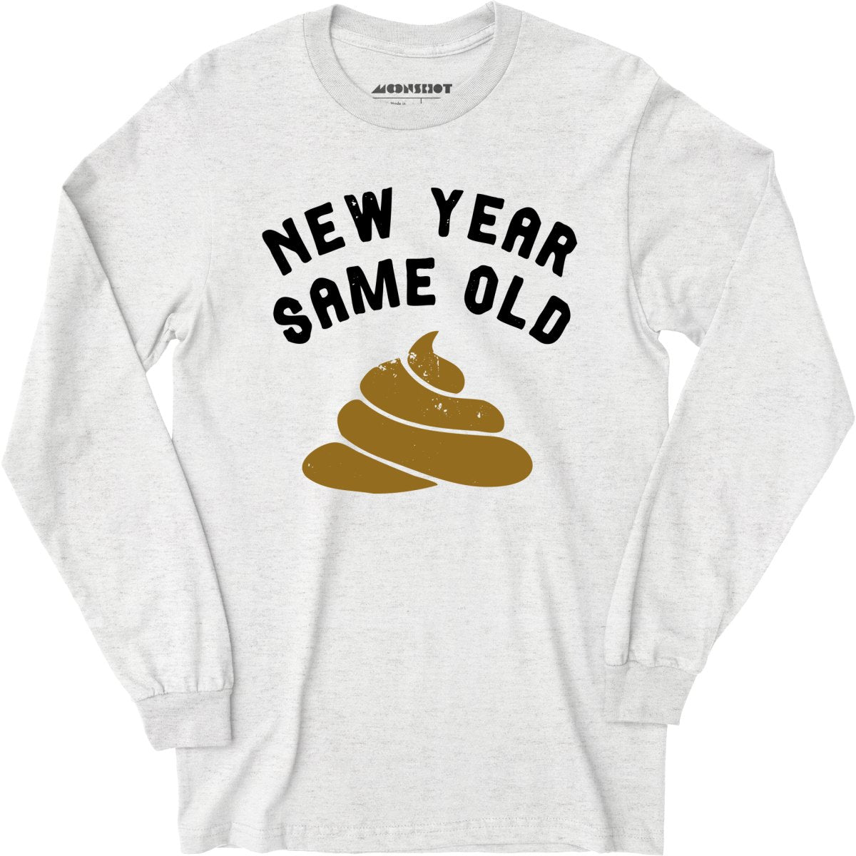 New Year Same Old - Long Sleeve