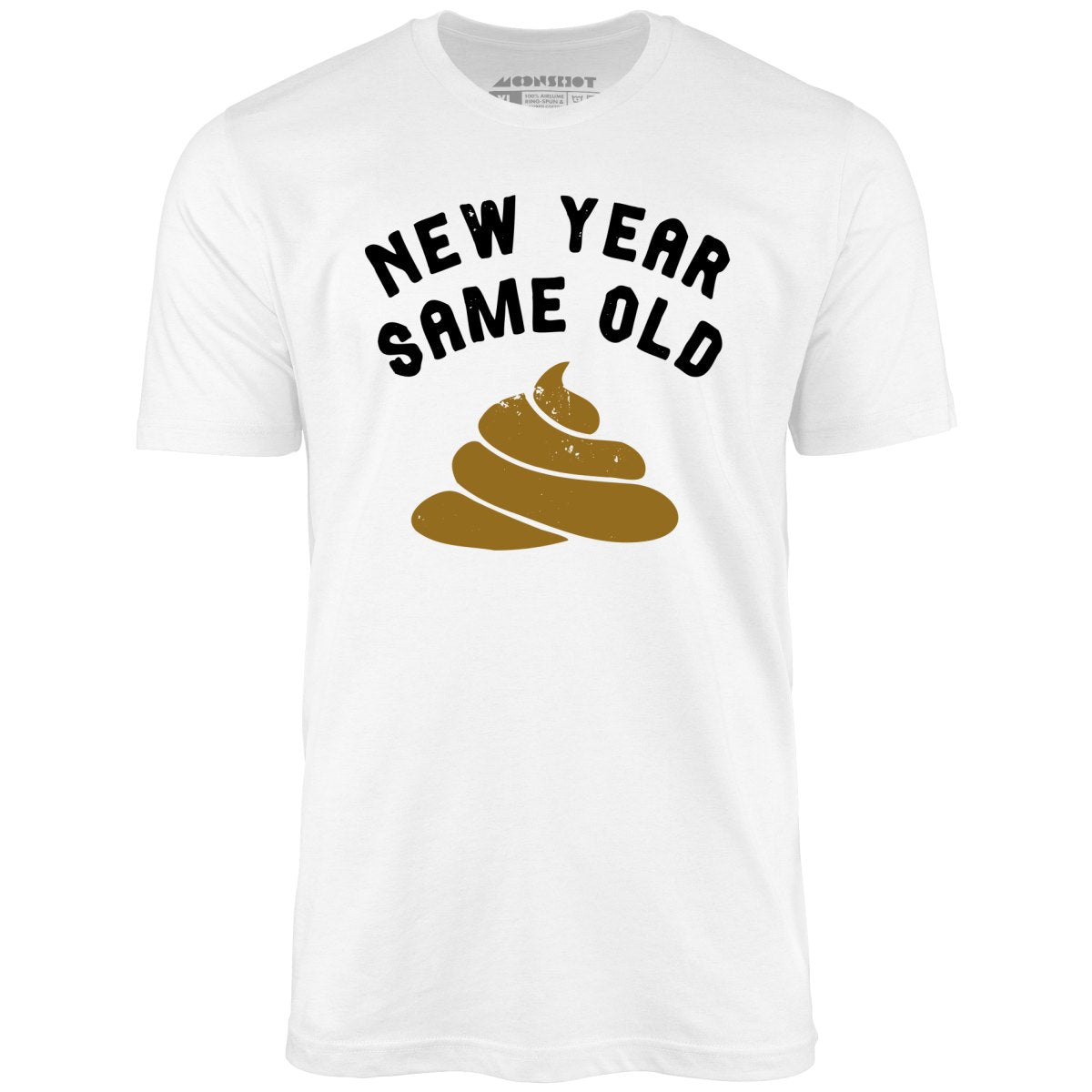 New Year Same Old - Unisex