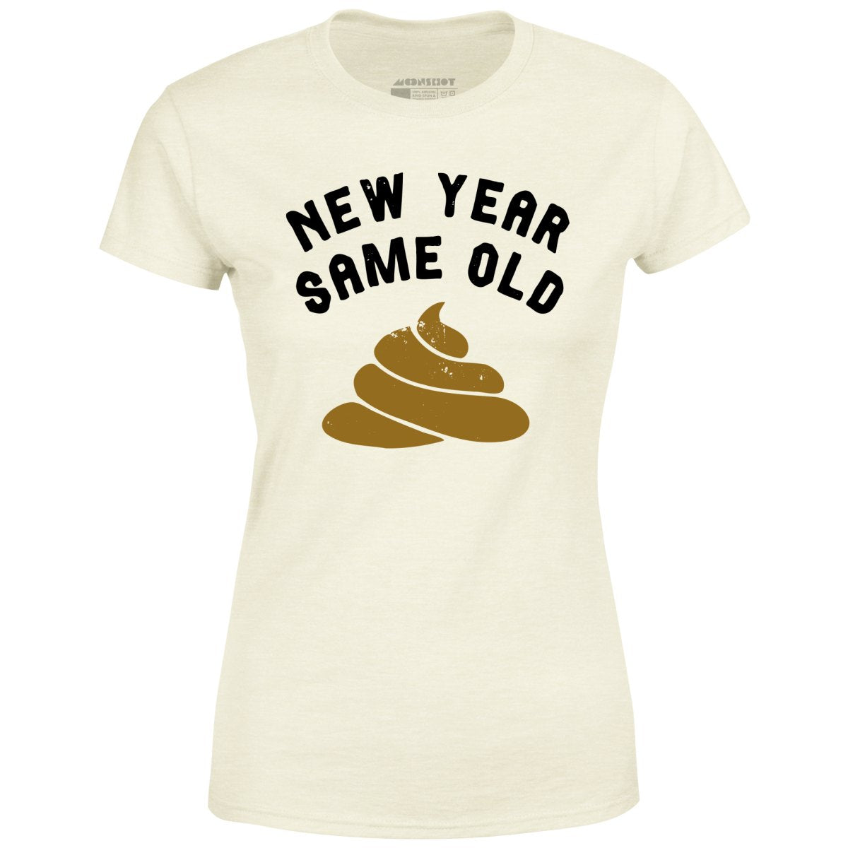 New Year Same Old - Women's