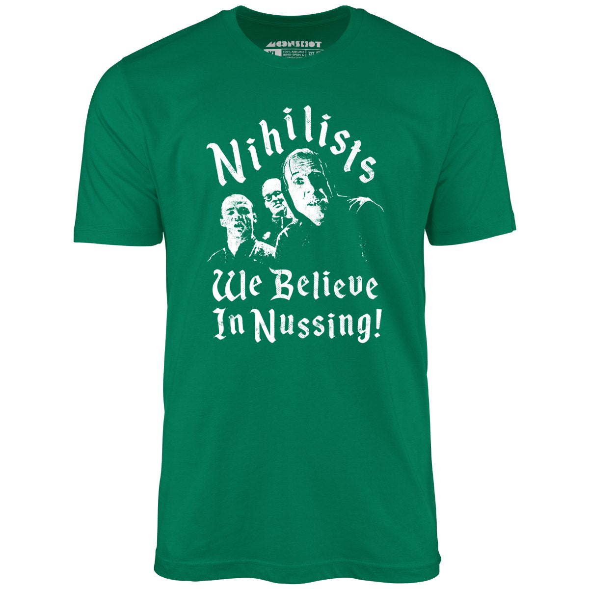 Nihilists - We Believe in Nussing - Unisex