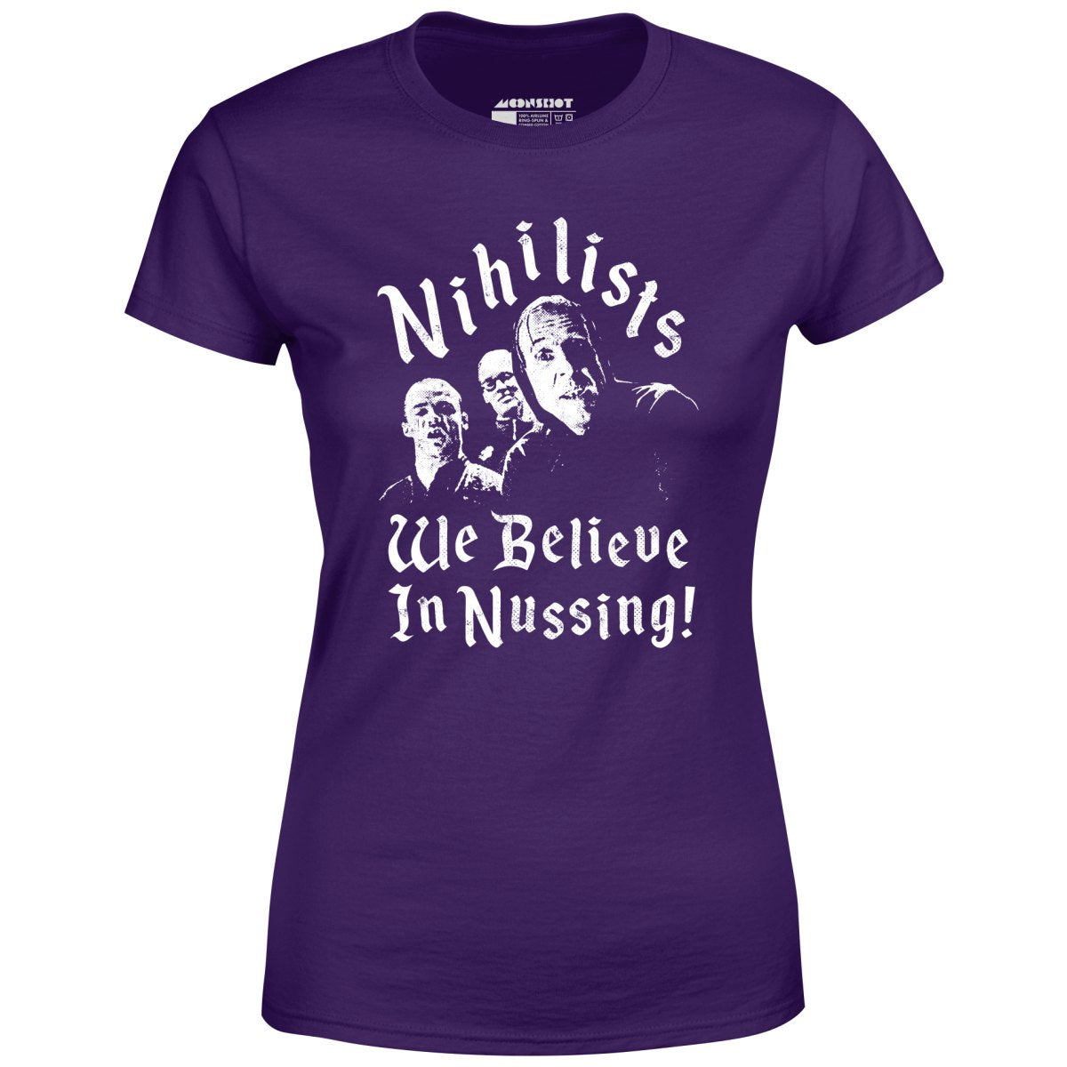 Nihilists - We Believe in Nussing - Women's