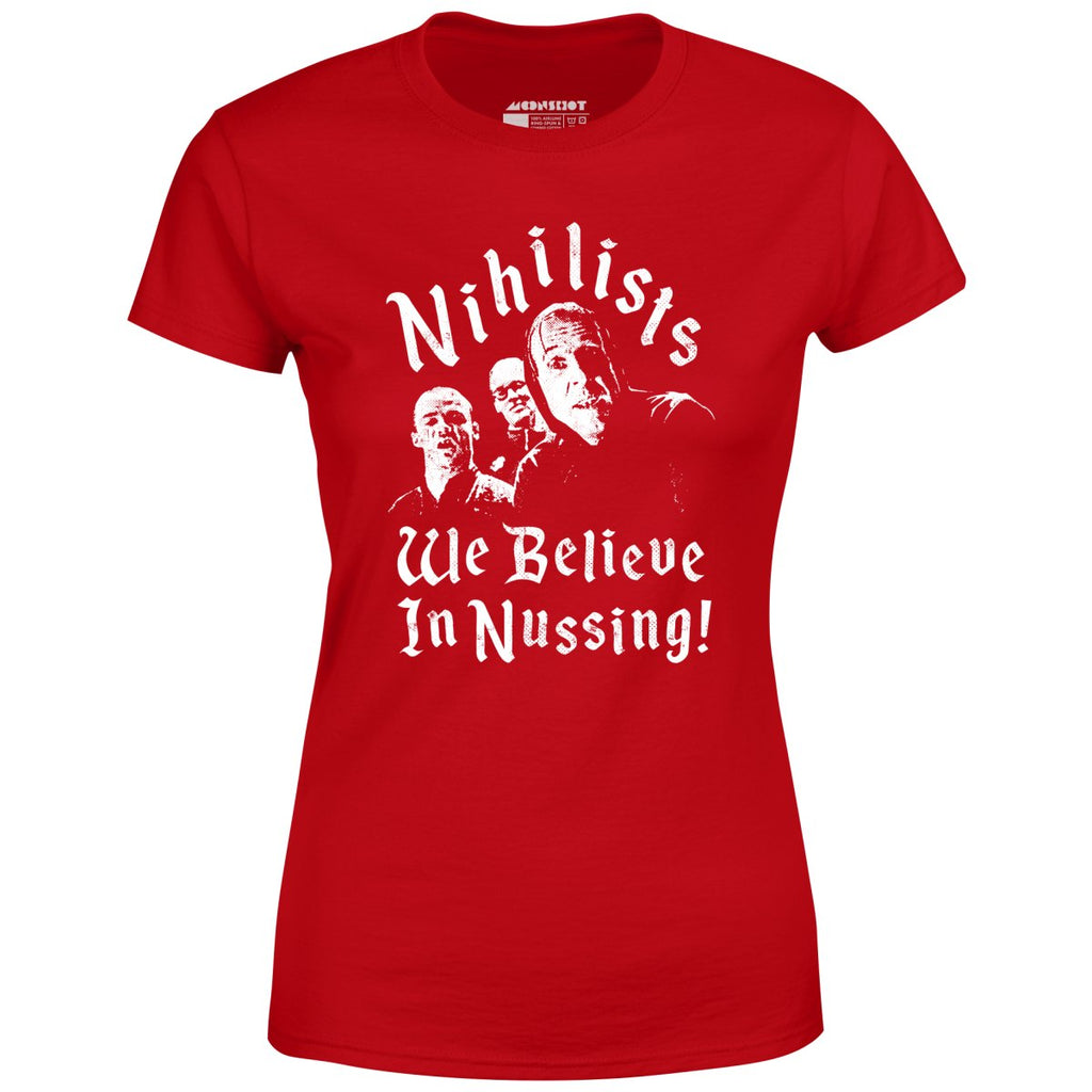 Nihilists - We Believe in Nussing - Women's