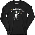 No Fucks Given - Long Sleeve