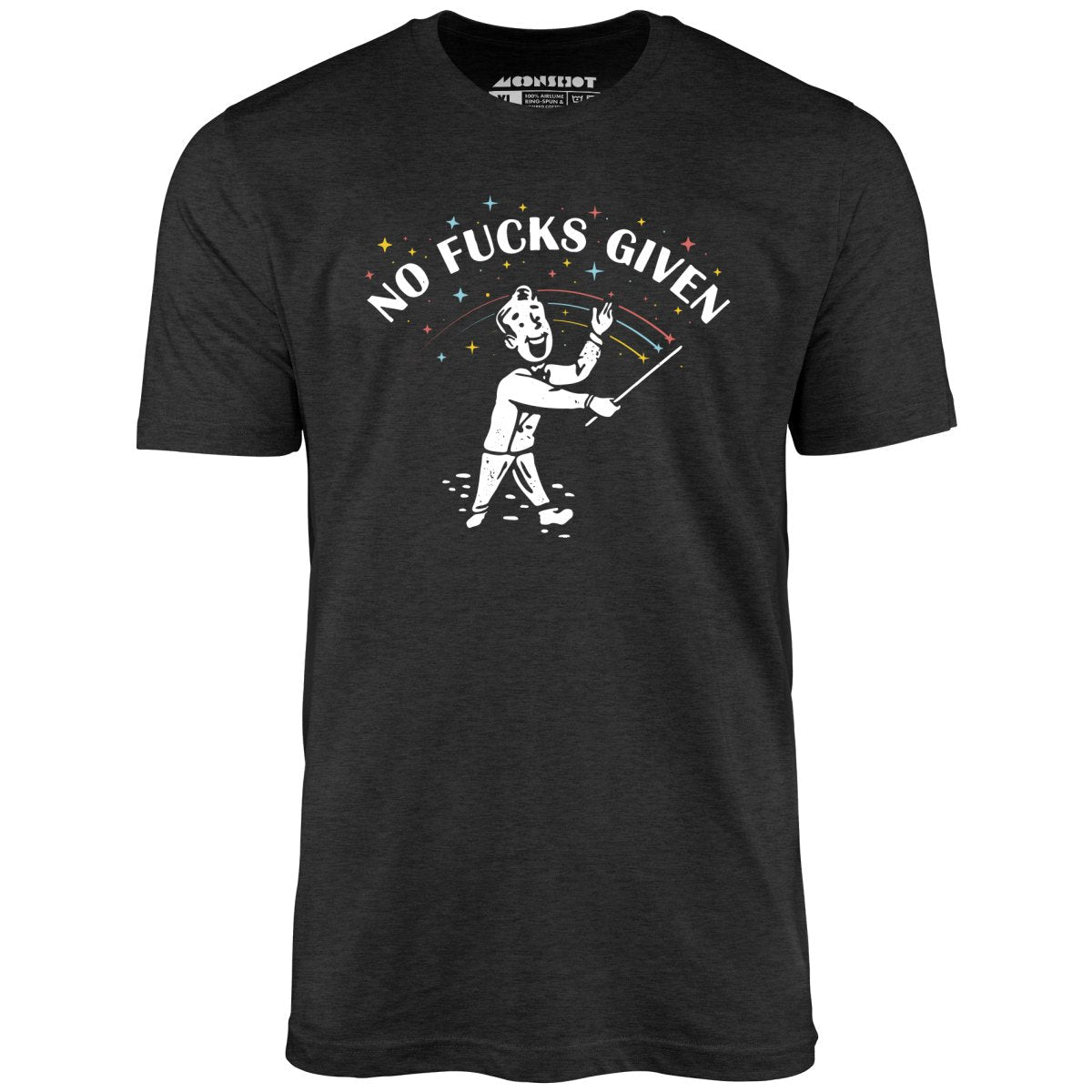 No Fucks Given - Unisex