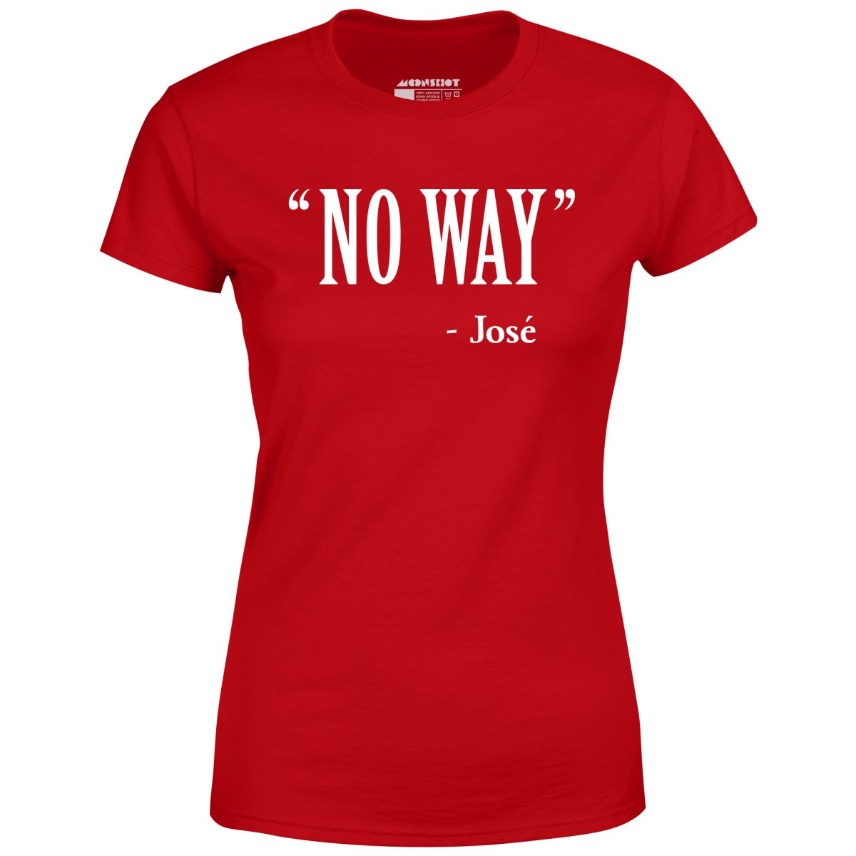 No Way Jose - Women's