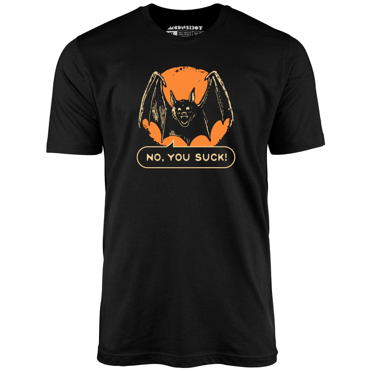 No, You Suck - Unisex