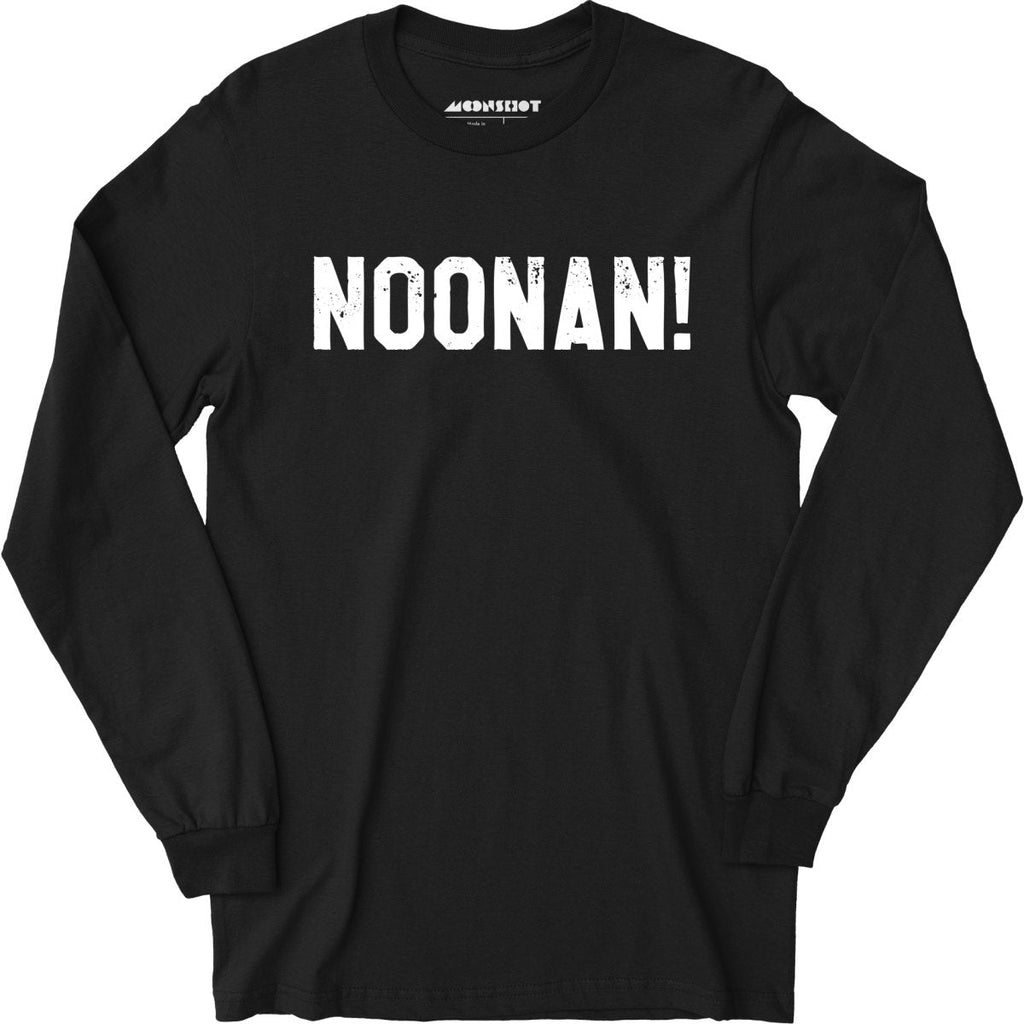 Noonan! - Long Sleeve