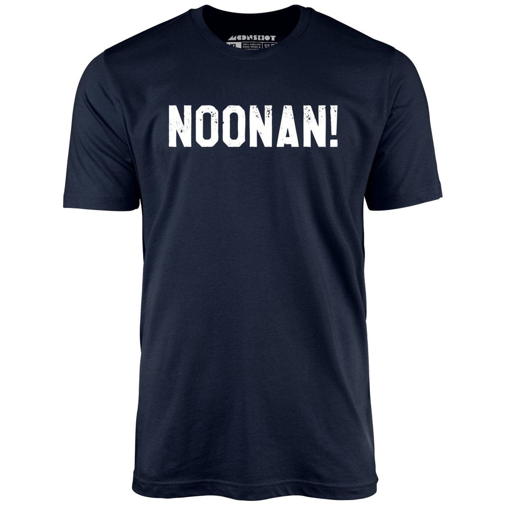 Noonan! - Unisex