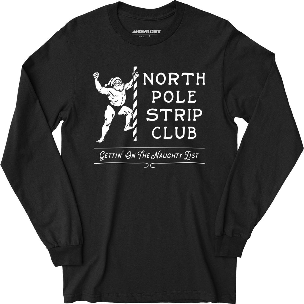 North Pole Strip Club - Long Sleeve