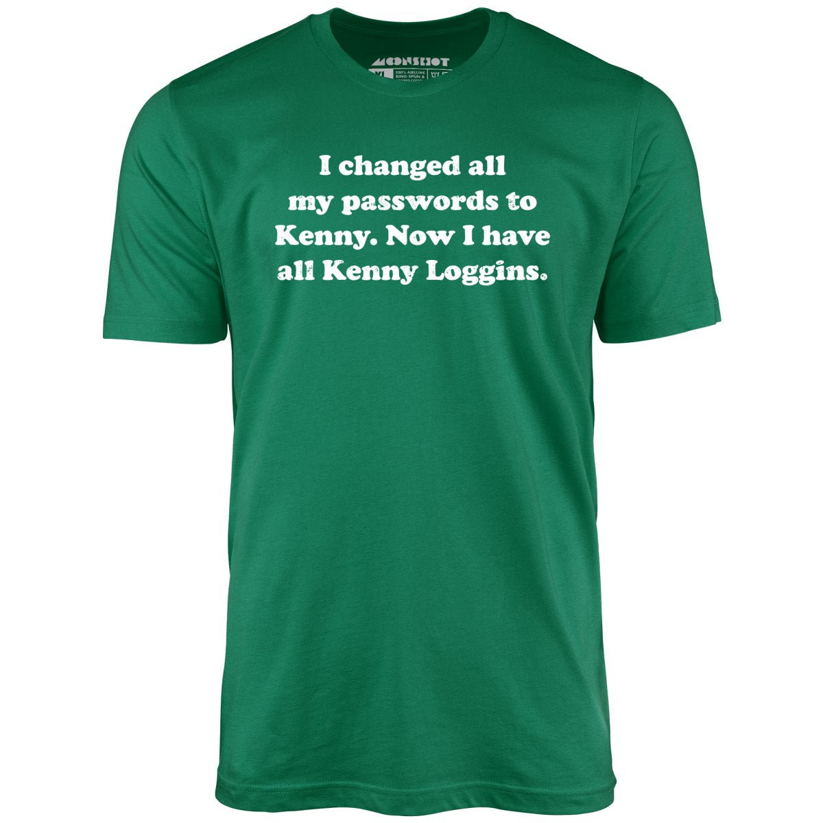 Now I Have All Kenny Loggins - Unisex