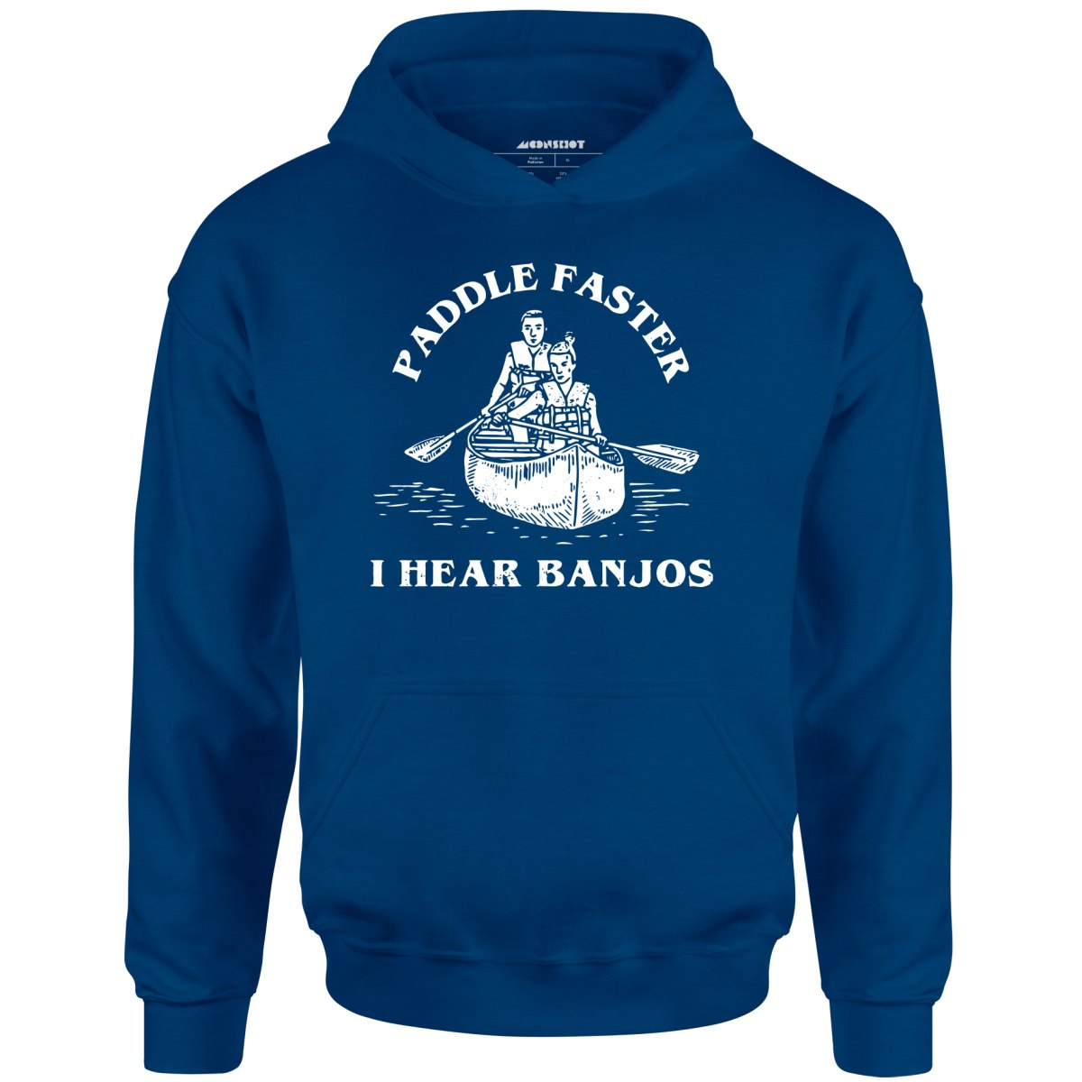 Paddle Faster I Hear Banjos - Unisex