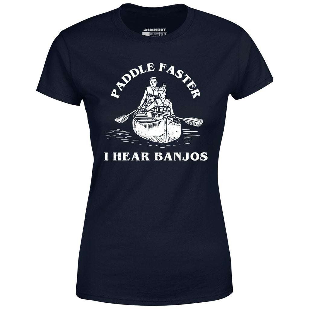 Paddle Faster I Hear Banjos - Women's