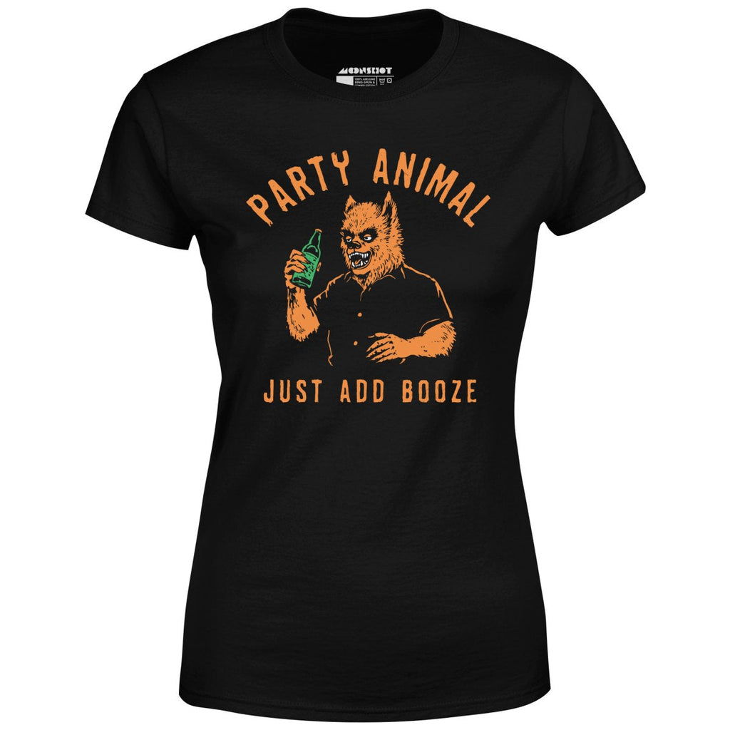 Party Animal Just Add Booze - Women's