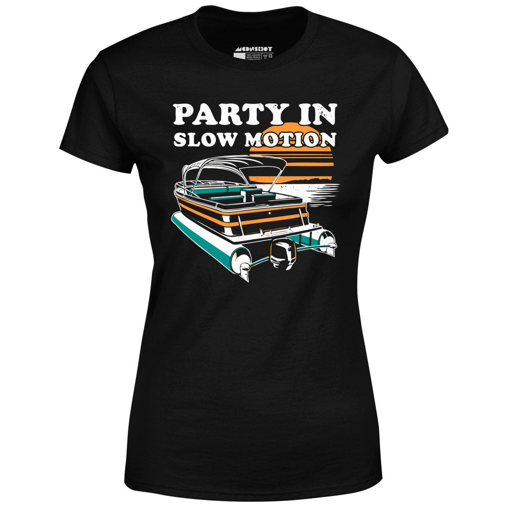 Party in Slow Motion - Women's