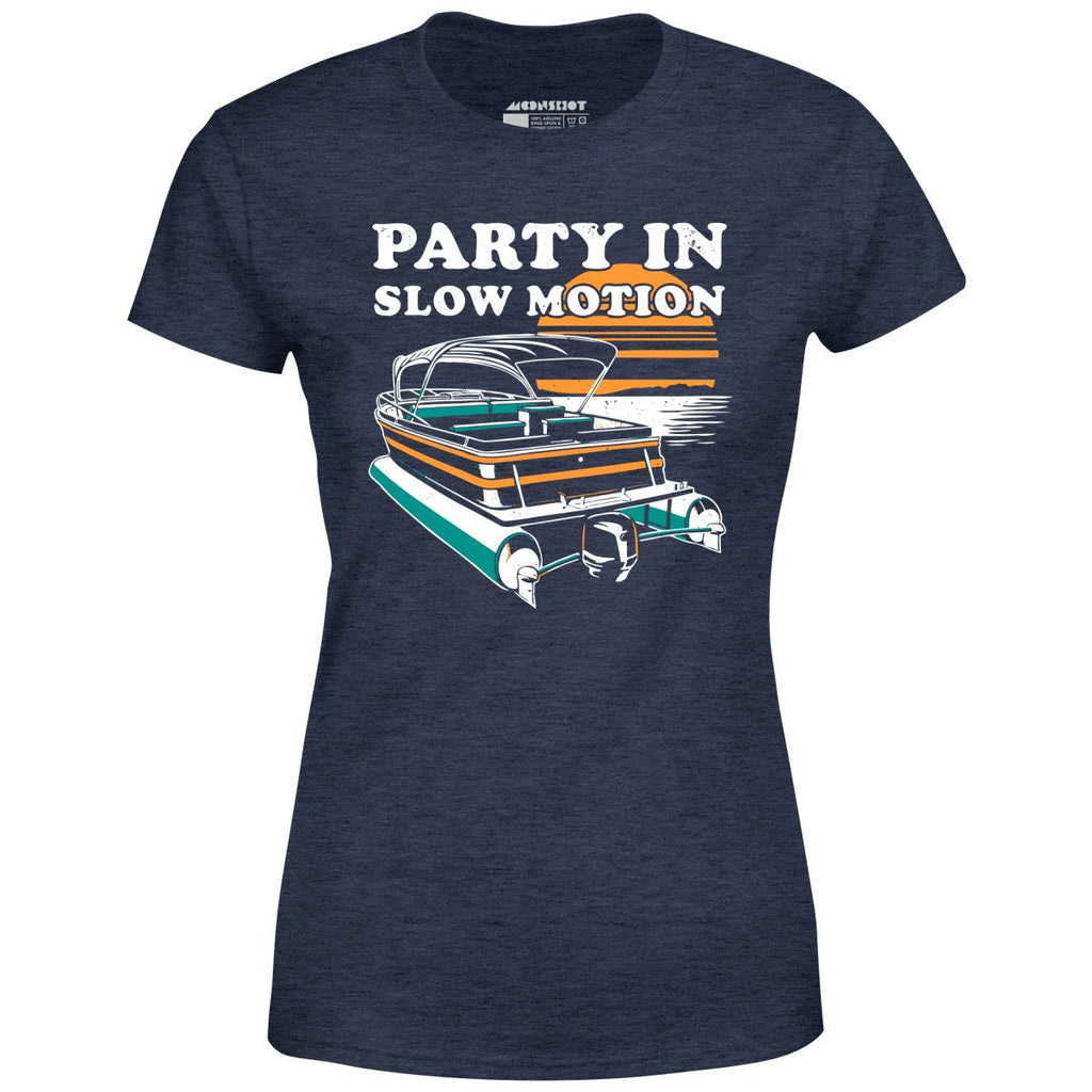 Party in Slow Motion - Women's