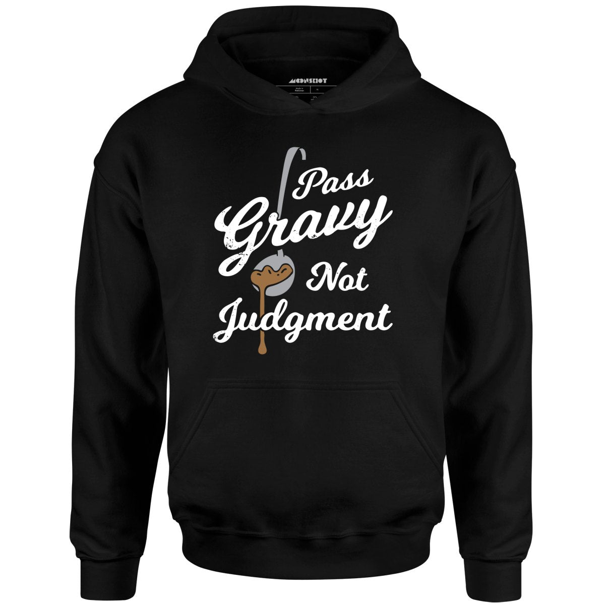 Pass Gravy Not Judgment - Unisex