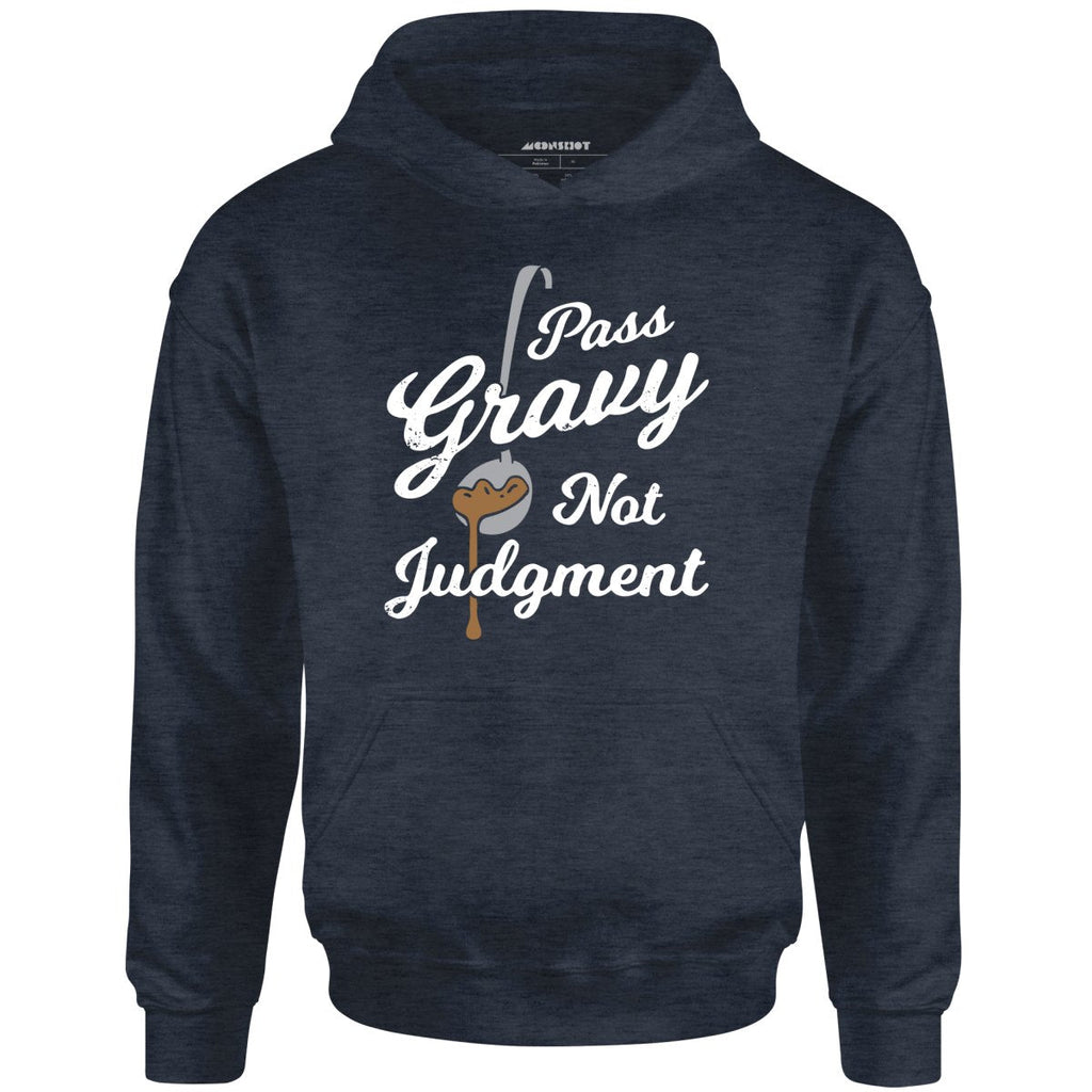 Pass Gravy Not Judgment - Unisex