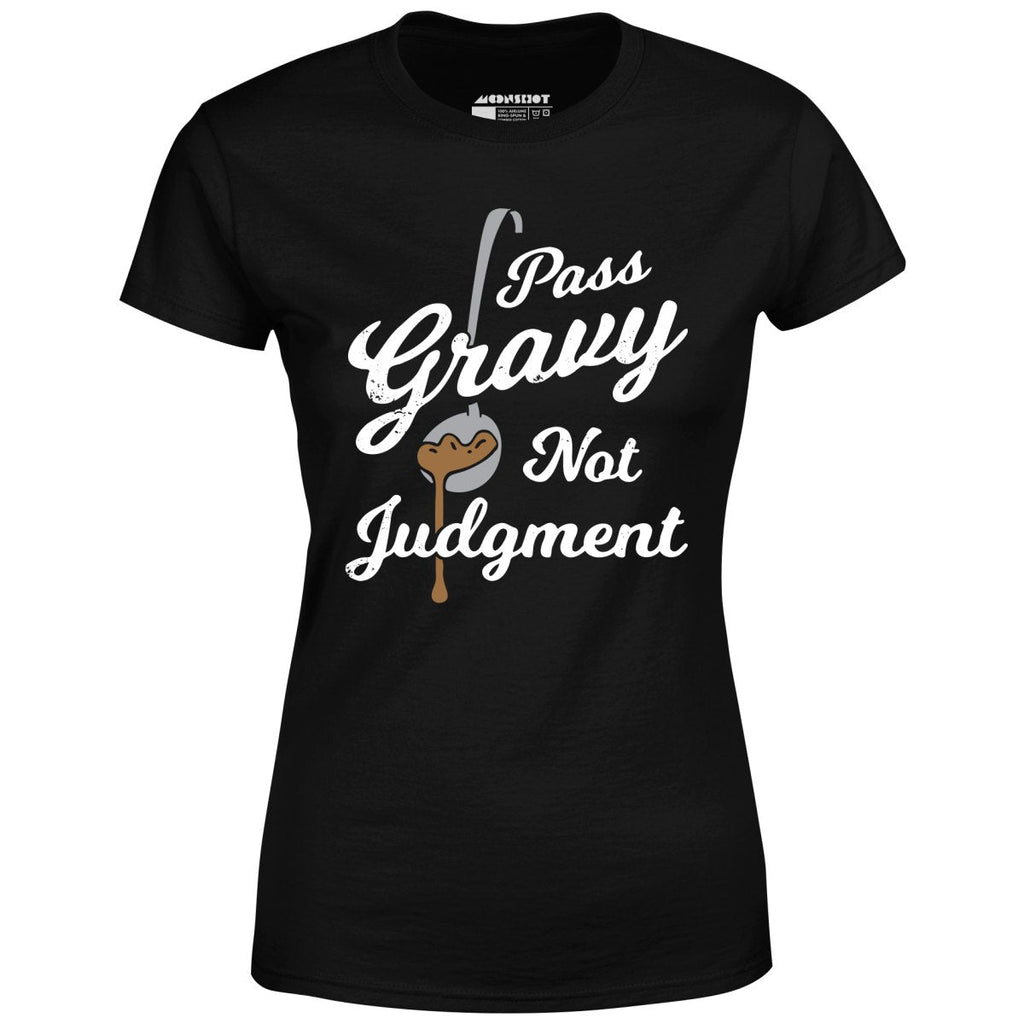 Pass Gravy Not Judgment - Women's
