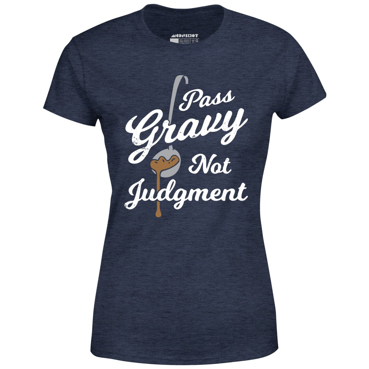 Pass Gravy Not Judgment - Women's
