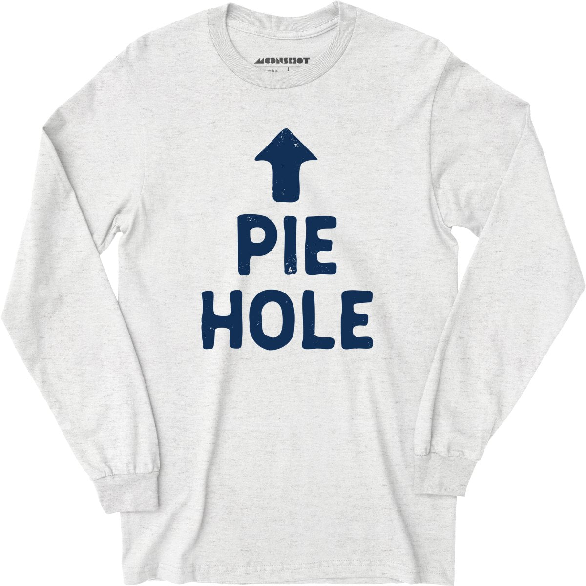 Pie Hole - Long Sleeve
