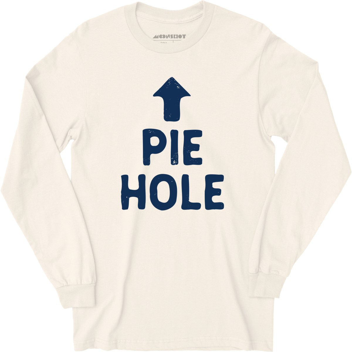 Pie Hole - Long Sleeve