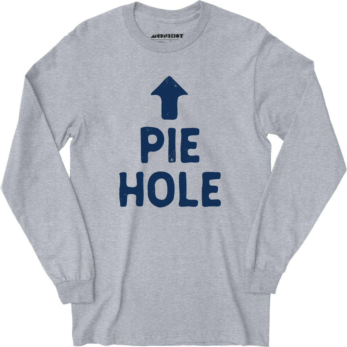 Pie Hole - Long Sleeve