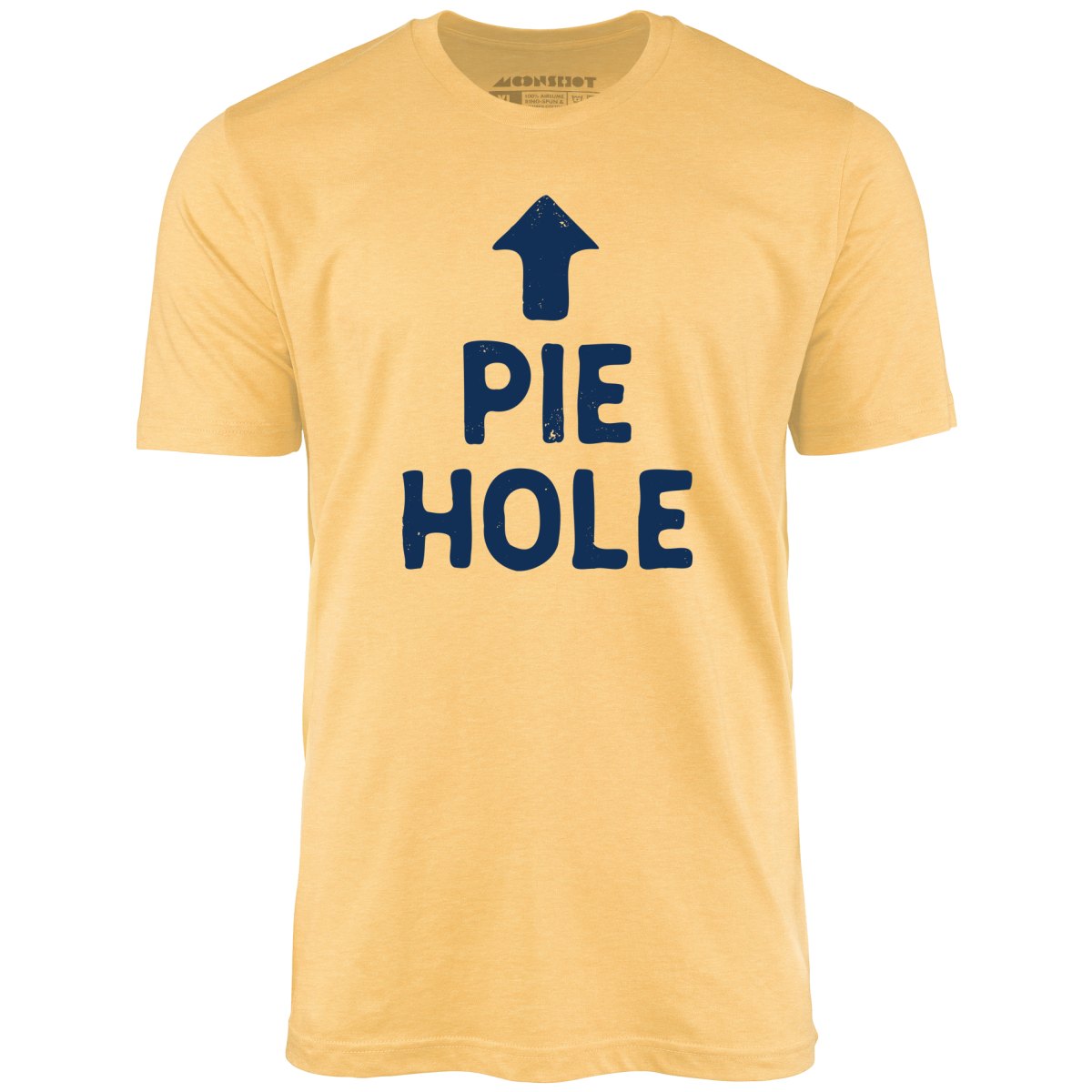 Pie Hole - Unisex