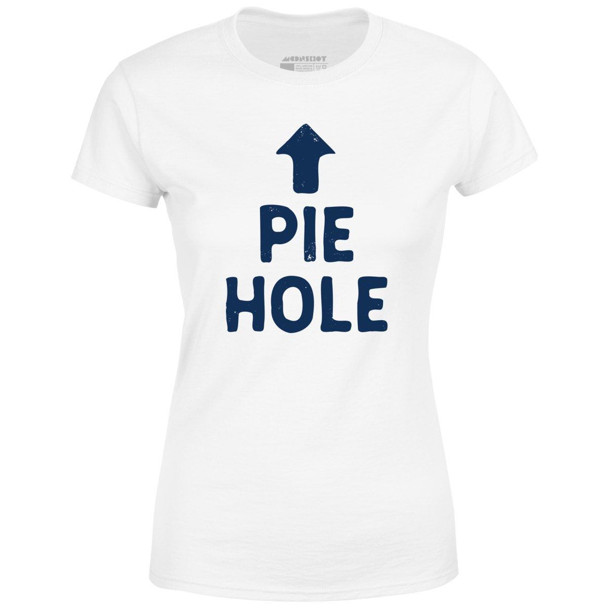 Pie Hole - Women's