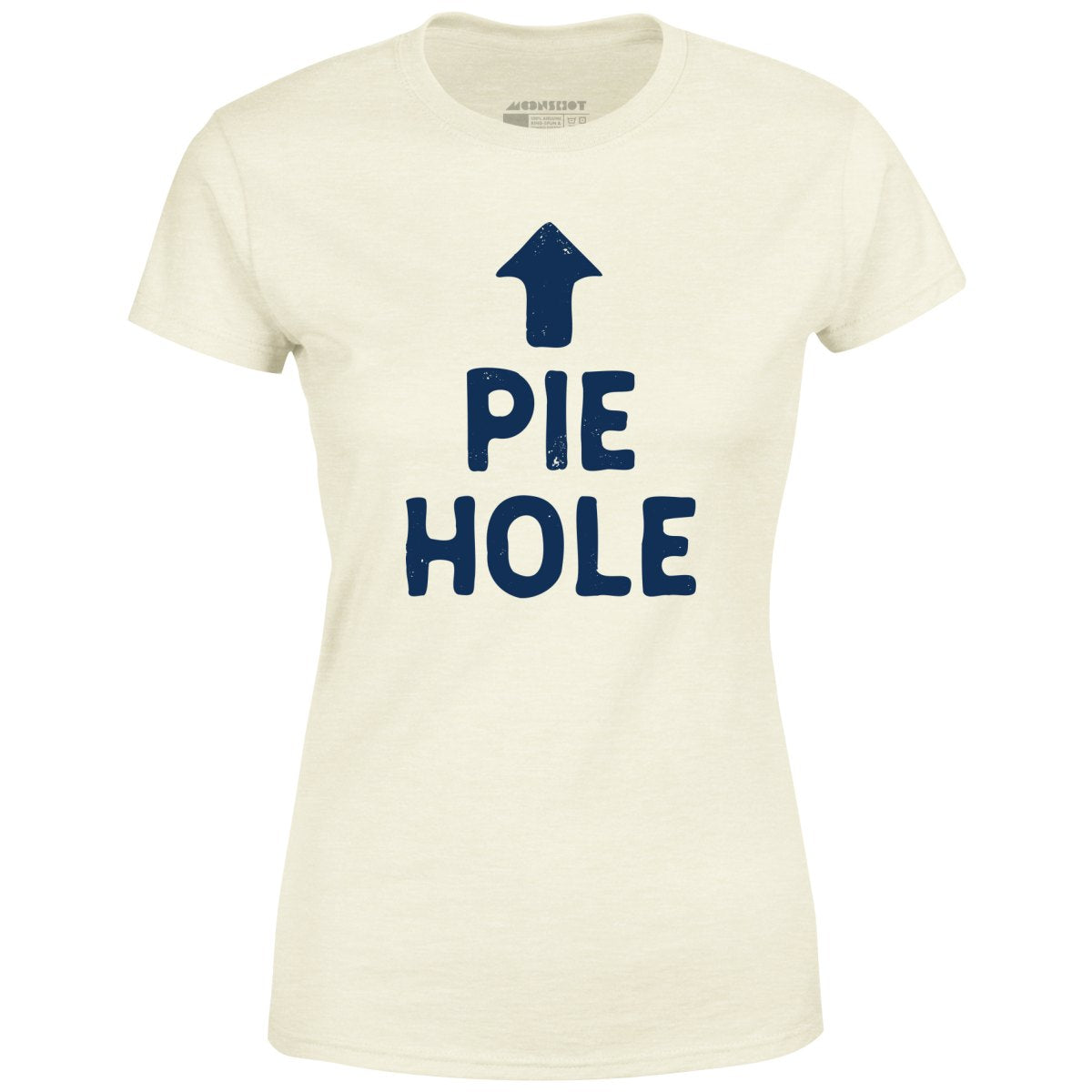 Pie Hole - Women's