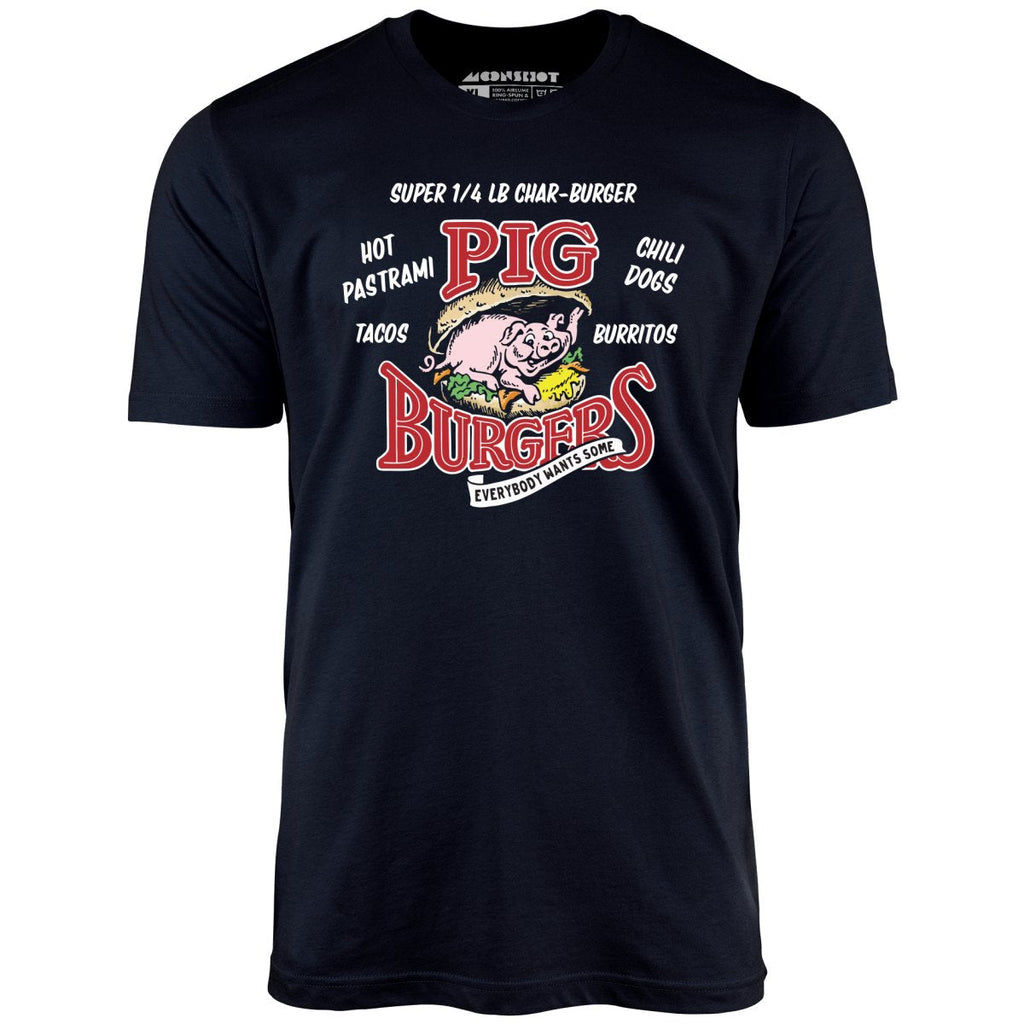 Pig Burgers - Everybody Wants Some - Unisex