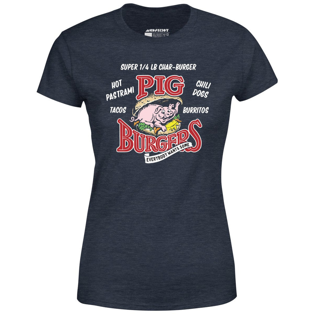 Pig Burgers - Everybody Wants Some - Women's
