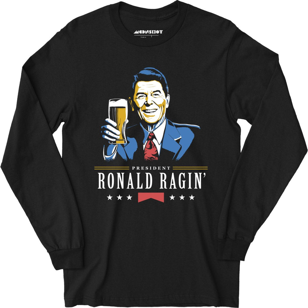 President Ronald Ragin' - Long Sleeve