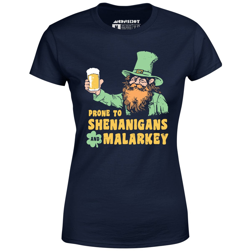 Prone to Shenanigans and Malarkey - Women's
