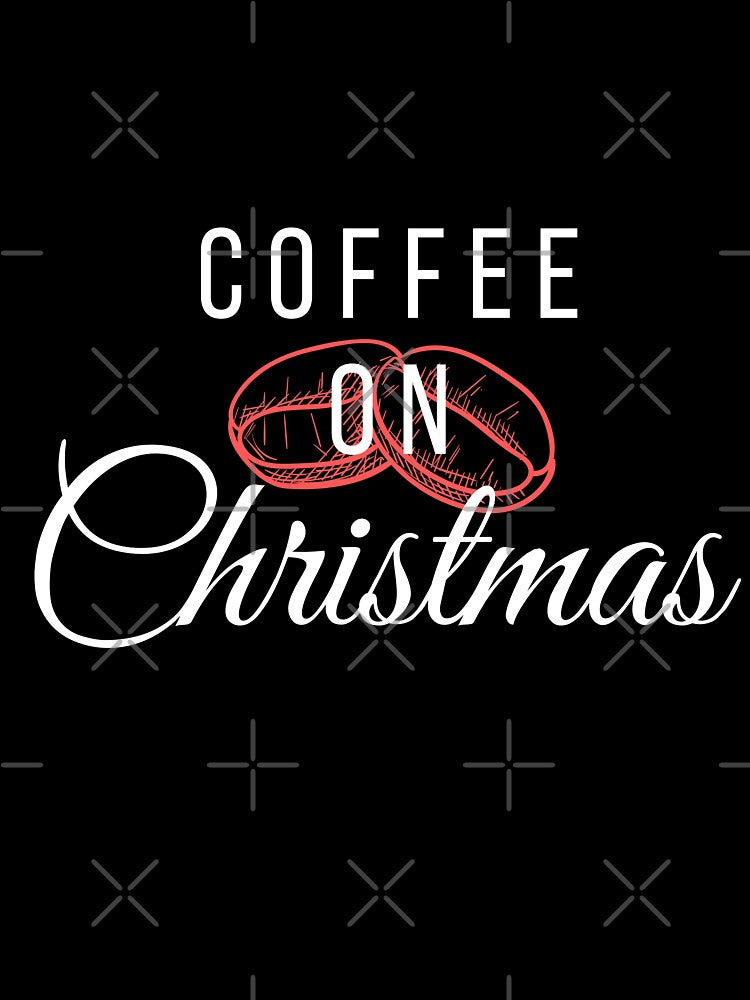 Coffee on Christmas | Merry Christmas | I Love Coffee by Nadisth