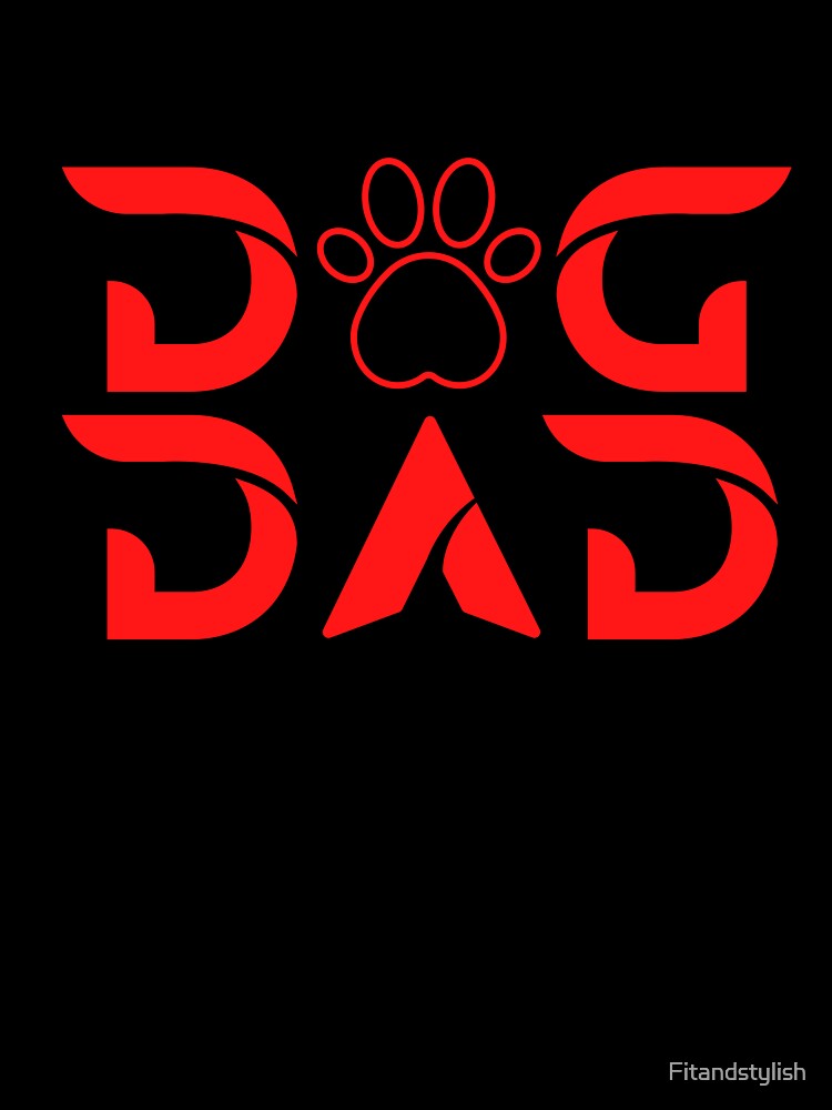 Dog dad, doggy daddy, dog parent by Fitandstylish