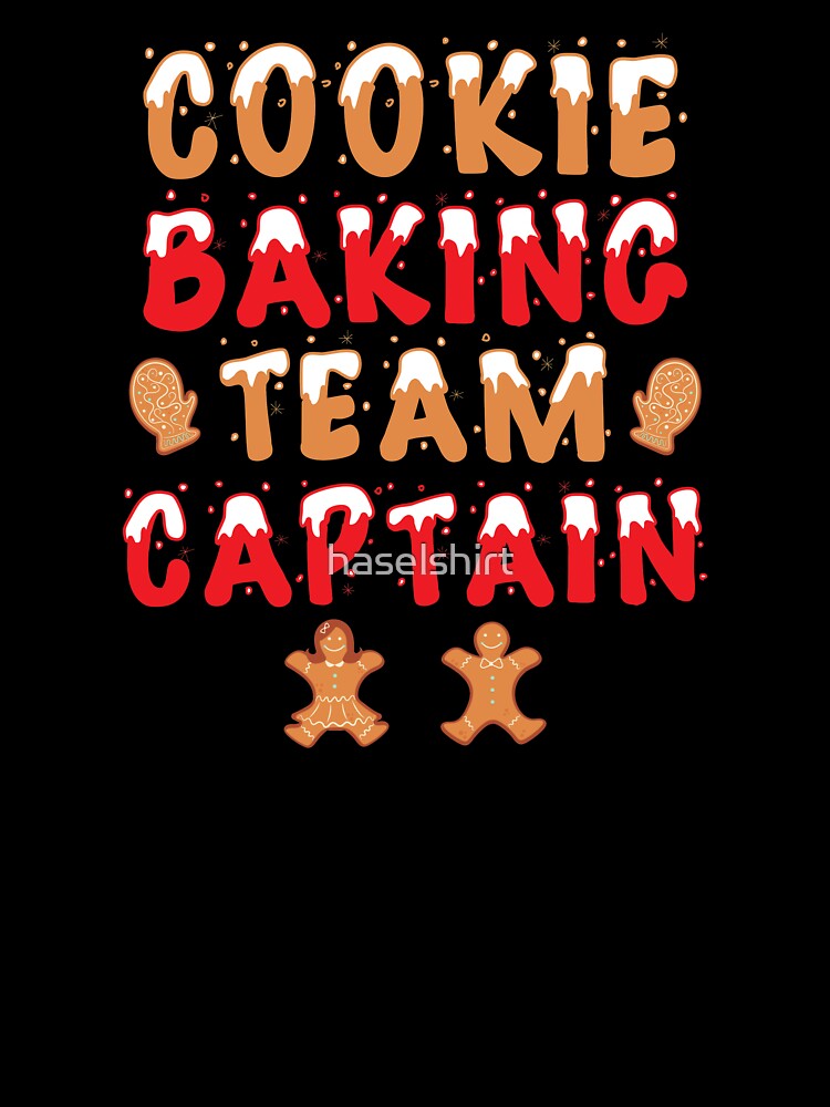 Cookie Baking Team Captain Christmas Baker Gift by haselshirt